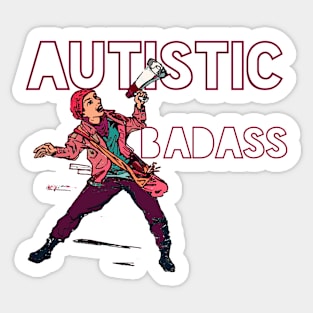 Autistic Badass Sticker